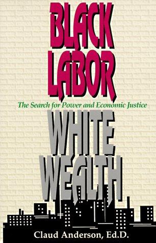 Black Labor, White Wealth Questions & Answers